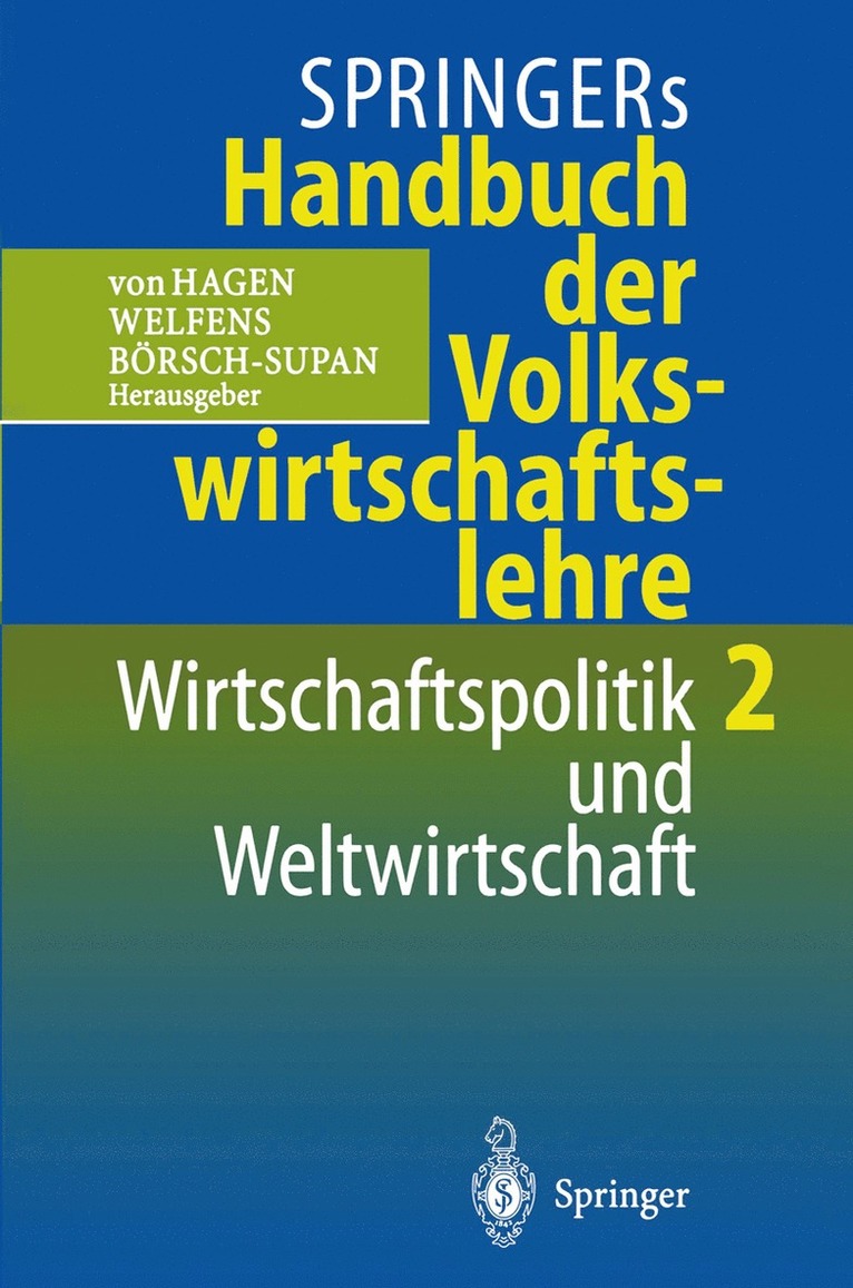 Jürgen v. Hagen, Paul J.J. Welfens, Axel Börsch-Supan, Jürgen V. Hagen, Paul J. J. Welfens - Springers Handbuch der Volkswirtschaftslehre 2, Häftad