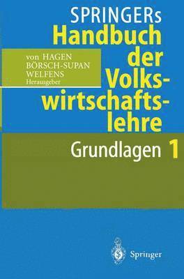 Springers Handbuch der Volkswirtschaftslehre 1 1