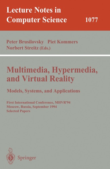 Peter Brusilovsky, Piet Kommers, Norbert Streitz - Multimedia, Hypermedia, and Virtual Reality: Models, Systems, and Applications, Häftad