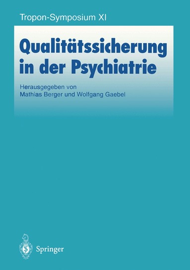 Matthias Berger, Wolfgang Gaebel - Qualitätssicherung in der Psychiatrie, Häftad