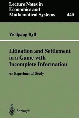 Litigation and Settlement in a Game with Incomplete Information 1
