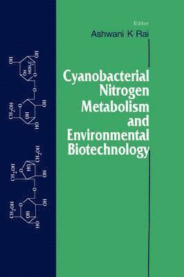 bokomslag Cyanobacterial Nitrogen Metabolism and Environmental Biotechnology