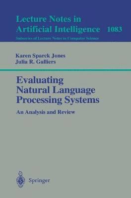 Evaluating Natural Language Processing Systems 1