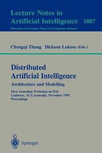 bokomslag Distributed Artificial Intelligence: Architecture and Modelling