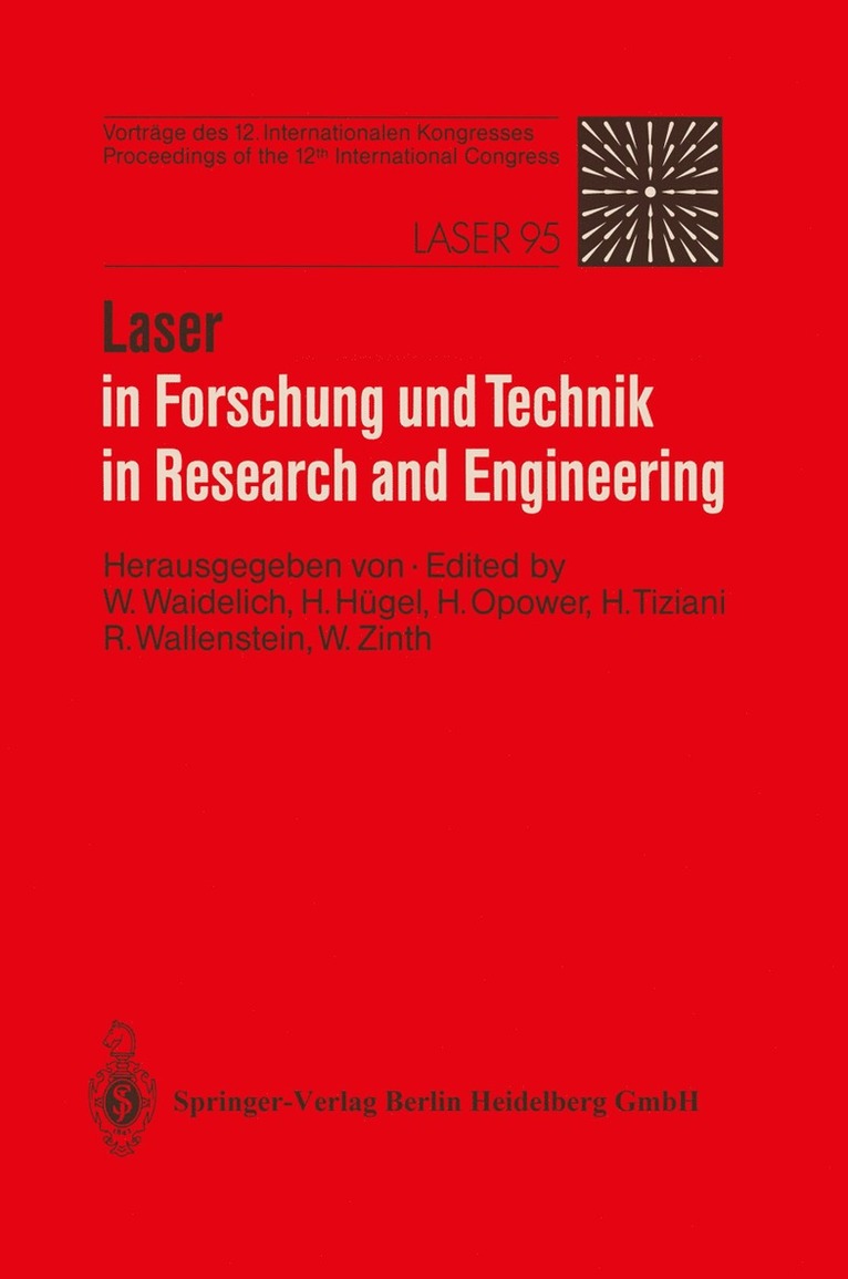 Wilhelm Waidelich, H. Hügel, H. Opower, H. Tiziani, R. Wallenstein, W. Zinth - Laser in Forschung und Technik / Laser in Research and Engineering, Häftad