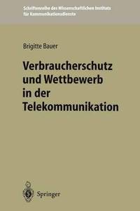 bokomslag Verbraucherschutz und Wettbewerb in der Telekommunikation