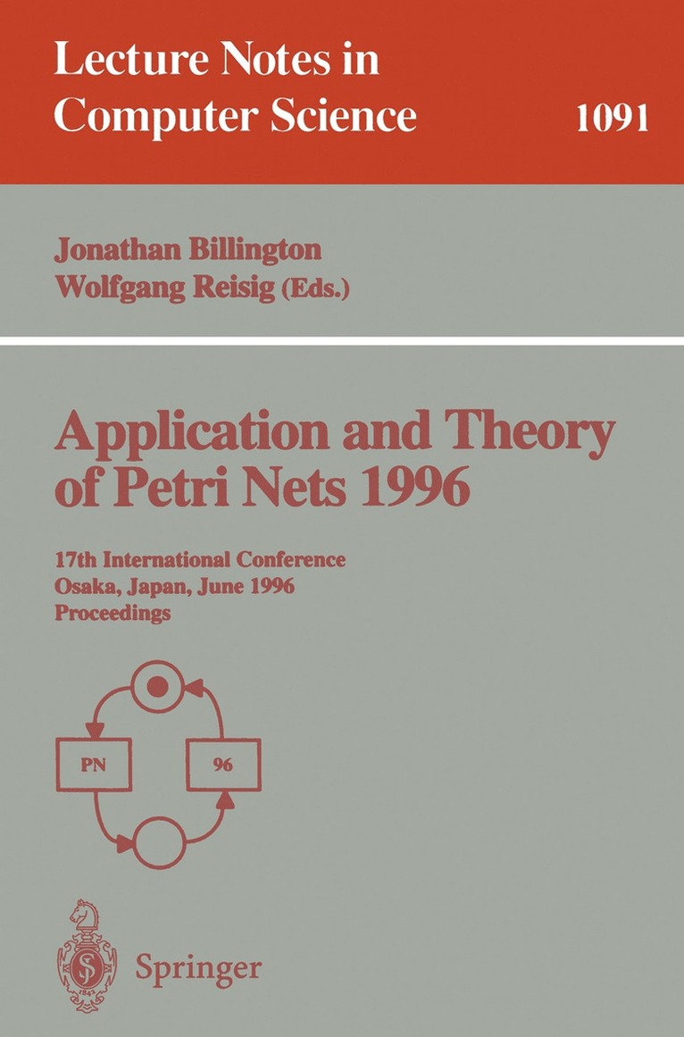 Jonathan Billington, Wolfgang Reisig - Application and Theory of Petri Nets 1996, Häftad