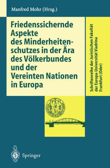 Manfred Mohr - Friedenssichernde Aspekte des Minderheitenschutzes in der Ära des Völkerbundes und der Vereinten Nationen in Europa, Häftad