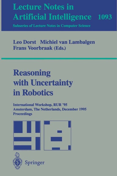 Leo Dorst, Michiel van Lambalgen, Frans Voorbraak - Reasoning with Uncertainty in Robotics, Häftad