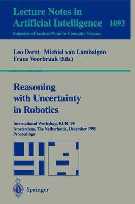 Reasoning with Uncertainty in Robotics 1