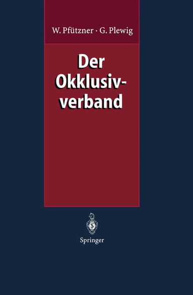 Wolfgang Pfützner, Gerd Plewig - Der Okklusivverband, Häftad