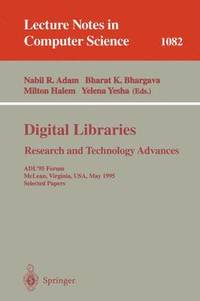 bokomslag Digital Libraries. Research and Technology Advances