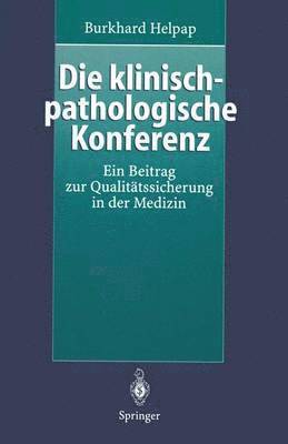 bokomslag Die klinisch-pathologische Konferenz