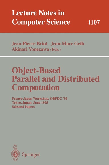 Jean-Pierre Briot, Jean-Marc Geib, Akinori Yonezawa - Object-Based Parallel and Distributed Computation, Häftad