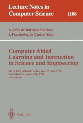 Computer Aided Learning and Instruction in Science and Engineering 1