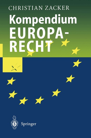 Christian Zacker - Kompendium Europarecht, Häftad