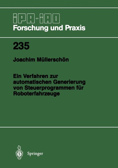 Joachim Müllerschön - Ein Verfahren zur automatischen Generierung von Steuerprogrammen für Roboterfahrzeuge, Häftad