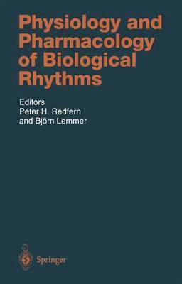 Physiology and Pharmacology of Biological Rhythms 1
