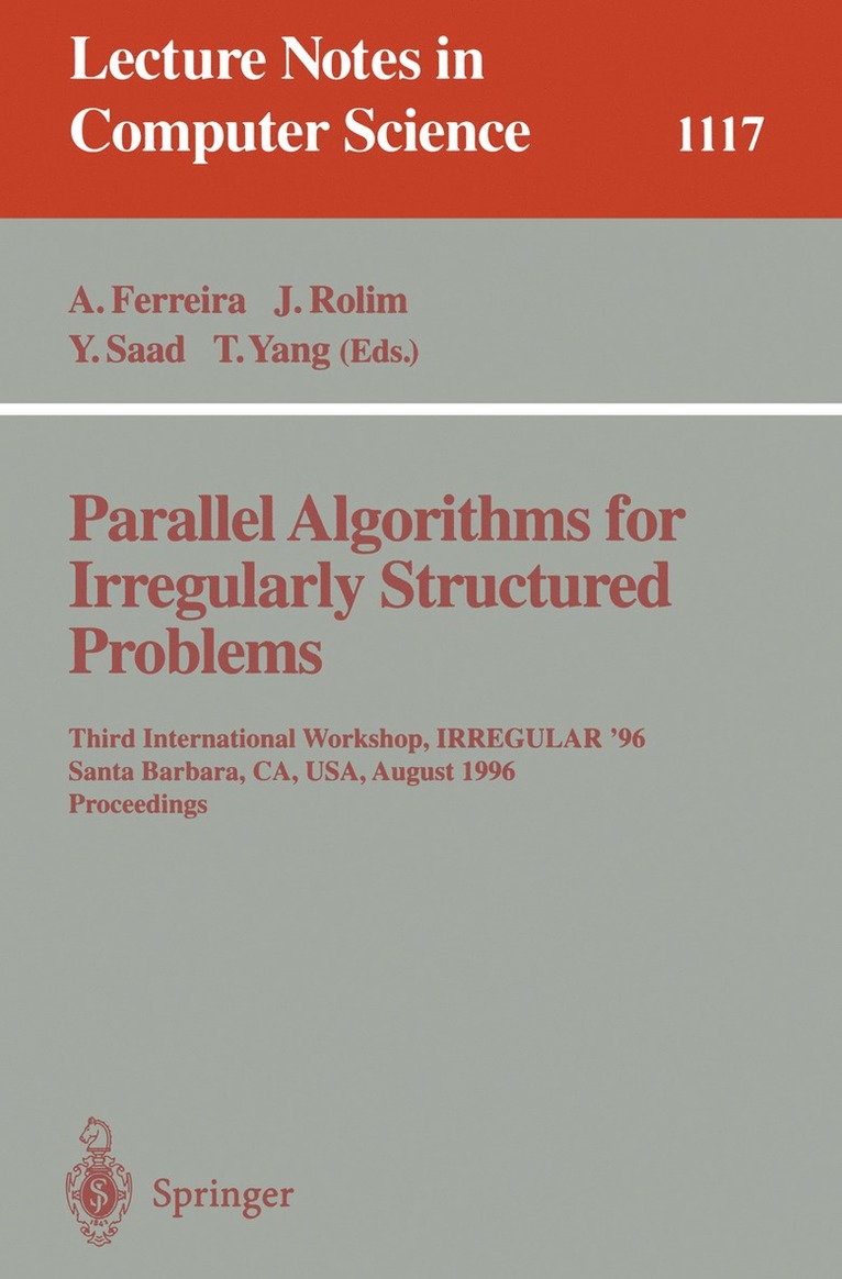 Alfonso Ferreira, Jose Rolim, Yousef Saad, Tao Yang - Parallel Algorithms for Irregularly Structured Problems, Häftad