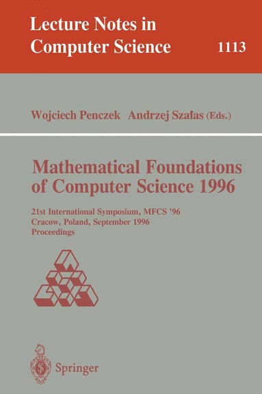 Wojciech Penczek, Andrzej Szalas - Mathematical Foundations of Computer Science 1996, Häftad
