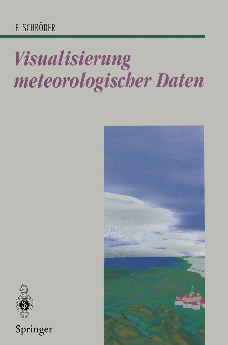 Florian Schröder - Visualisierung meteorologischer Daten, Häftad