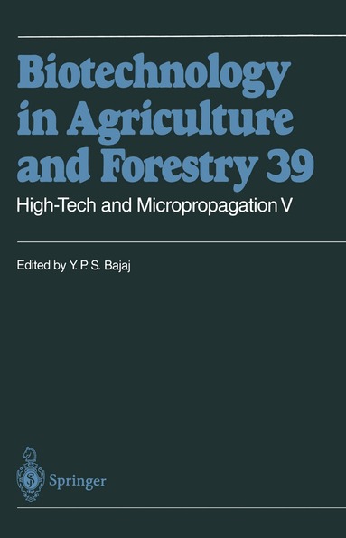 Y. P. S. Bajaj, Y.P.S. Ed. Bajaj, Y.P.S. Bajaj - High-Tech and Micropropagation V, Inbunden