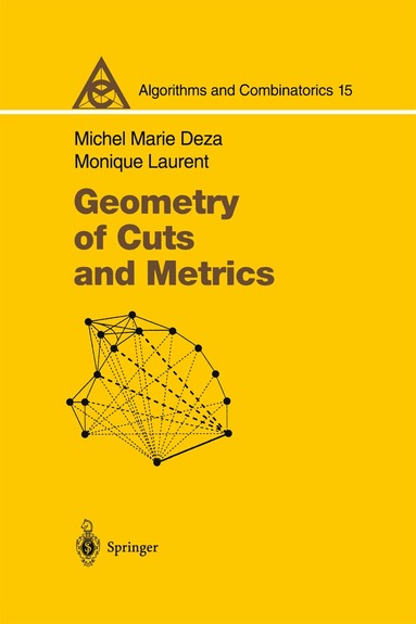 Michel Marie Deza, Monique Laurent - Geometry of Cuts and Metrics, Inbunden
