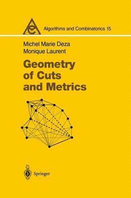 Michel Marie Deza, Monique Laurent - Geometry of Cuts and Metrics, Inbunden