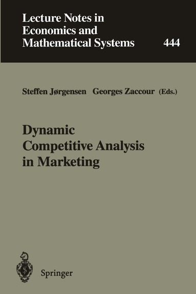Steffen Jorgensen, Georges Zaccour - Dynamic Competitive Analysis in Marketing, Häftad