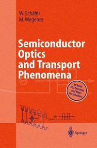 bokomslag Semiconductor Optics and Transport Phenomena