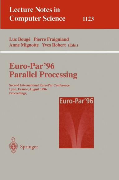 Luc Bouge, Pierre Fraigniaud, Anne Mignotte, Yves Robert - Euro-Par '96 - Parallel Processing, Häftad