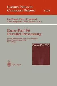 bokomslag Euro-Par'96 - Parallel Processing