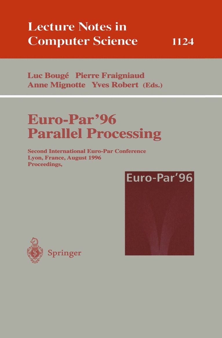 Luc Bouge, Pierre Fraigniaud, Anne Mignotte, Yves Robert - Euro-Par'96 - Parallel Processing, Häftad