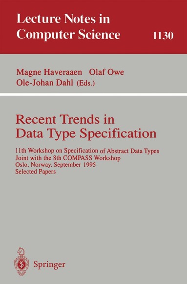Magne Haveraaen, Olaf Owe, Ole-Johan Dahl - Recent Trends in Data Type Specification, Häftad
