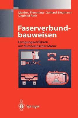 Manfred Flemming, Gerhard Ziegmann, Siegfried Roth - Faserverbundbauweisen, Inbunden