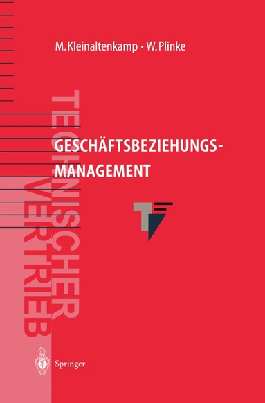 Michael Kleinaltenkamp, Wulff Plinke, Bettina Preß, Stephen Rieker, Rolf Weiber, Michael Kleinaltenkamp, Wulff Plinke - Geschäftsbeziehungsmanagement, Inbunden