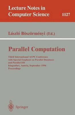 Laszlo Böszörmenyi - Parallel Computation, Häftad