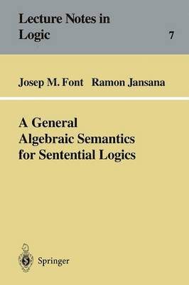 bokomslag A General Algebraic Semantics for Sentential Logics