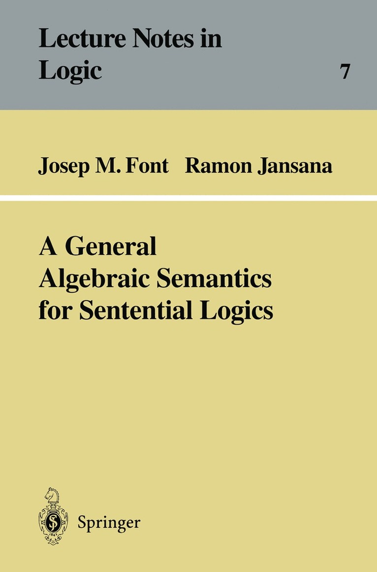 A General Algebraic Semantics for Sentential Logics 1