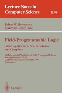 bokomslag Field-Programmable Logic, Smart Applications, New Paradigms and Compilers
