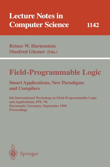 Reiner W. Hartenstein, Manfred Glesner - Field-Programmable Logic, Smart Applications, New Paradigms and Compilers, Häftad