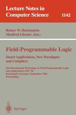 Field-Programmable Logic, Smart Applications, New Paradigms and Compilers 1