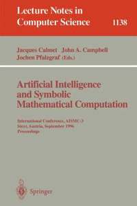 bokomslag Artificial Intelligence and Symbolic Mathematical Computation