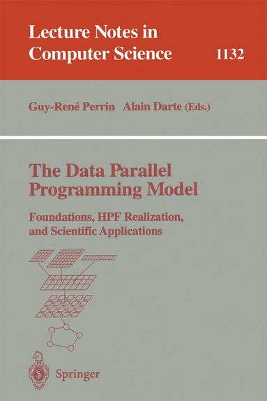 Guy-Rene Perrin, Alain Darte - Data Parallel Programming Model, Häftad