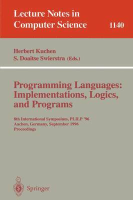 bokomslag Programming Languages: Implementations, Logics, and Programs