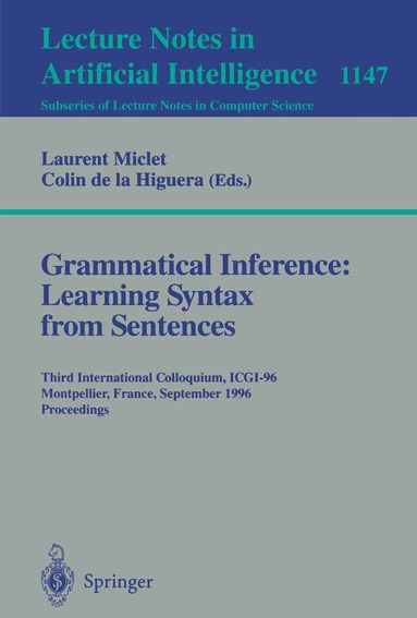 Laurent Miclet, Colin de la Higuera - Grammatical Inference: Learning Syntax from Sentences, Häftad