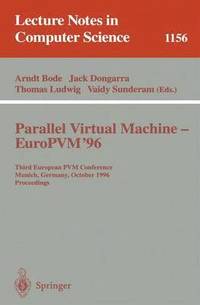 bokomslag Parallel Virtual Machine - EuroPVM'96