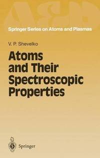 bokomslag Atoms and Their Spectroscopic Properties