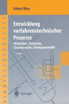 Entwicklung verfahrenstechnischer Prozesse 1