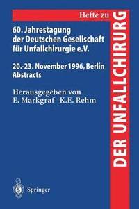 bokomslag 60. Jahrestagung der Deutschen Gesellschaft fr Unfallchirurgie e.V.